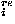 <sub><i>i</i></sub><sup><i>r</i><i>e</i></sup>